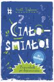 Okładka książki Ciało - śmiało! dla chłopaków. Przewodnik po dojrzewaniu