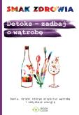 Okładka książki Detoks - zadbaj o wątrobę