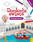 Okładka książki Dookoła świata. Poznaję miasta