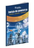 Okładka książki Emisja do powietrza - procedury, wskazówki, zapobieganie. Wydanie III