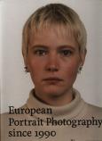 European Portrait Photography since 1990. Autor: Gierstberg Frits. Dobreksiazki.pl Okładka książki European Portrait Photography since 1990