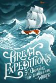 GREAT EXPEDITIONS: 50 Journeys. Autor: Greenwood Alan, Wood Levison, Steward Mark. Dobreksiazki.pl Okładka książki GREAT EXPEDITIONS: 50 Journeys