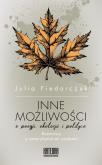 Okładka książki Inne możliwości. O poezji ekologii i polityce