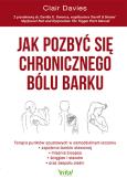 Okładka książki Jak pozbyć się chronicznego bólu barku