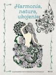 Okładka książki Kolorowanki dla dorosłych. HARMONIA, NATURA, UKOJENIE