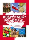 Okładka książki KTO TY JESTEŚ POLAK MAŁY