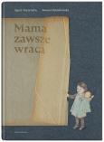 Okładka książki MAMA ZAWSZE WRACA