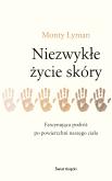 Okładka książki Niezwykłe życie skóry