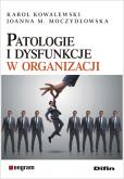 Okładka książki Patologie i dysfunkcje w organizacji