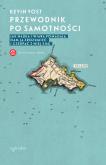 Okładka książki PRZEWODNIK PO SAMOTNOŚCI JAK NAUKA I WIARA POMAGAJĄ NAM JĄ ZROZUMIEĆ I CZERPAĆ Z NIEJ SIŁĘ