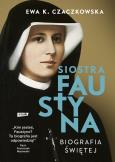 Okładka książki Siostra Faustyna. Biografia Świętej