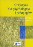 Statystyka dla psychologów i pedagogów. Autor: King Bruce M., Minium Edward W.. Dobreksiazki.pl Okładka książki Statystyka dla psychologów i pedagogów
