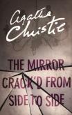 THE MIRROR CRACK’D FROM SIDE T. Autor: Agatha Christie. Dobreksiazki.pl Okładka książki THE MIRROR CRACK’D FROM SIDE T