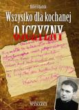 Okładka książki Wszystko dla kochanej Ojczyzny