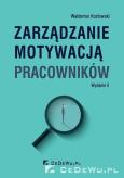 Okładka książki Zarządzanie motywacją pracowników w.3