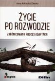 Okładka książki Życie po rozwodzie. Zróżnicowany proces adaptacji