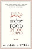 Okładka książki A History of Food in 100 Recipes