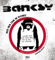 Okładka książki Banksy. Nie ma jak w domu w.2013