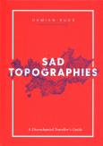 Okładka książki Damien Rudd: Sad Topographies