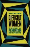 Difficult Women. Autor: Lewis Helen. Dobreksiazki.pl Okładka książki Difficult Women