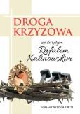 Okładka książki Droga Krzyżowa ze świętym Rafałem Kalinowskim