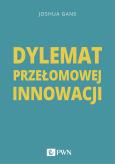 Okładka książki Dylemat przełomowej innowacji