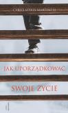 Okładka książki Jak uporządkować swoje życie
