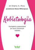 Okładka książki Kobietologia - kompletny przewodnik po życiu...