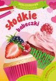 Okładka książki Maluszkowe malowanie. Słodkie babeczki