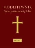 Okładka książki Modlitewnik Ojcze, powierzam się Tobie (bordo)
