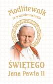 Okładka książki MODLITEWNIK ZA WSTAWIENNICTWEM ŚW JANA PAWŁA II WER. BIAŁA