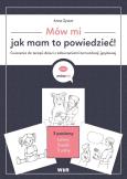 Okładka książki Mów mi, jak mam to powiedzieć! Ćw. do terapii...