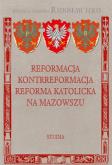 Okładka książki Reformacja, Kontrreformacja, Reforma katolicka..