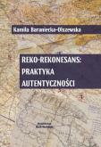 Okładka książki Reko-rekonesans: praktyka autentyczności