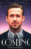 Ryan Gosling - John Blake Publ. Autor: Nick Johnstone. Dobreksiazki.pl Okładka książki Ryan Gosling - John Blake Publ