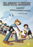 Okładka książki Tajemnica niewidzialnego karnego. Najfutbolniejsi wyd. 2