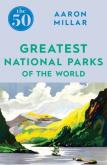 Okładka książki The 50 Greatest National Parks