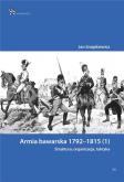 Okładka książki Armia bawarska 1792-1815 (1). Struktura...
