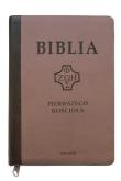 Okładka książki Biblia pierwszego Kościoła z paginat. ciemny beż