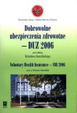 Opakowanie Dobrowolne ubezpieczenia zdrowotne - DUZ 2006