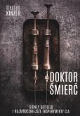 Okładka książki Doktor Śmierć. Sidney Gottlieb i najmroczniejsze eksperymenty CIA