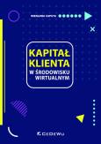 Okładka książki Kapitał klienta w środowisku wirtualnym