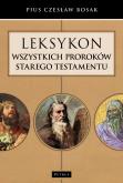 Okładka książki Leksykon wszystkich Proroków Starego Testamentu