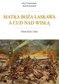 Okładka książki Matka Boża Łaskawa a cud nad Wisłą