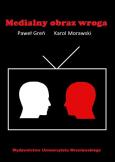 Okładka książki Medialny obraz wroga