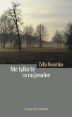 Okładka książki Nie tylko to co racjonalne