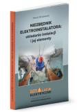 Okładka książki Niezbędnik elektroinstalatora układanie instalacji i jej elementy