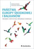 Okładka książki Państwa Europy Środkowej i Bałkanów wobec kryzysu migracyjnego