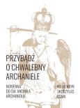 Okładka książki Przybądź o chwalebny Archaniele Nowenna...
