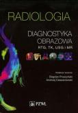 Okładka książki Radiologia Diagnostyka obrazowa Rtg TK USG i MR